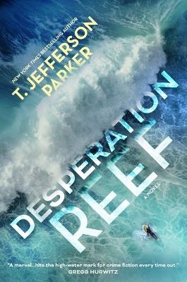 Desperation Reef - T Jefferson Parker