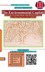 The Environmental Capital: Innovative Learning Book with Myson of Chenae, Ingo Munz and www.wir-aak20.de - Roland Scheel-R&uuml;bsam