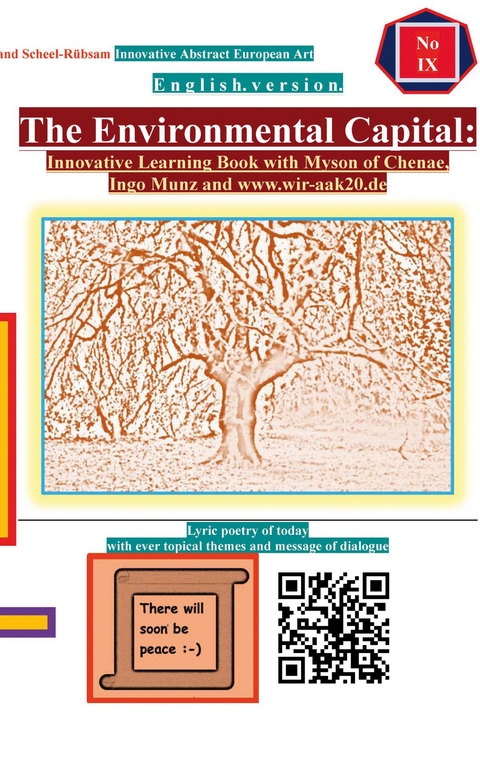 The Environmental Capital: Innovative Learning Book with Myson of Chenae, Ingo Munz and www.wir-aak20.de - Roland Scheel-R&uuml;bsam