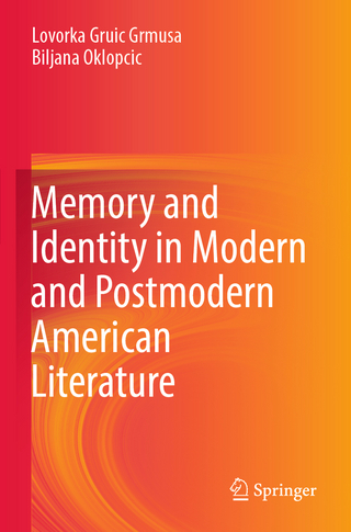 Memory and Identity in Modern and Postmodern American Literature