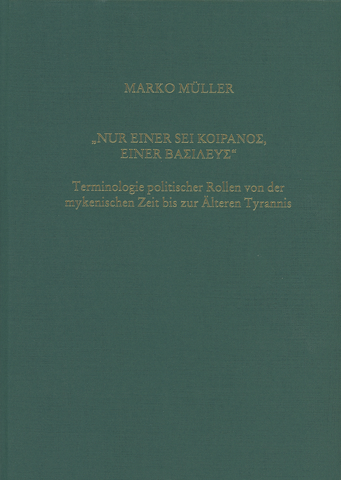 &bdquo; Nur einer sei &kappa;&omicron;ί&rho;&alpha;&nu;&omicron;&sigmaf;, einer &beta;&alpha;&sigma;&iota;&lambda;&epsilon;ύ&sigmaf; &ldquo; - Marko M&uuml;ller