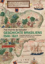 Geschichte Brasiliens (1500&ndash;1627) -  Frei Vicente do Salvador, Franz Alto Bauer