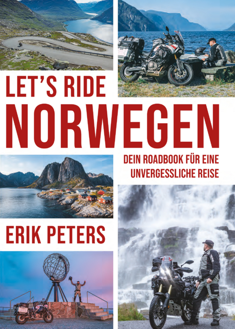 Erik Peters - Let`s Ride Norwegen - Erik Peters