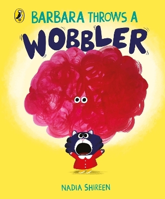 Barbara Throws a Wobbler - Nadia Shireen