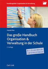 Das große Handbuch Organisation & Verwaltung in der Schule - 