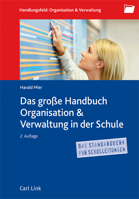 Das gro&szlig;e Handbuch Organisation & Verwaltung in der Schule - 