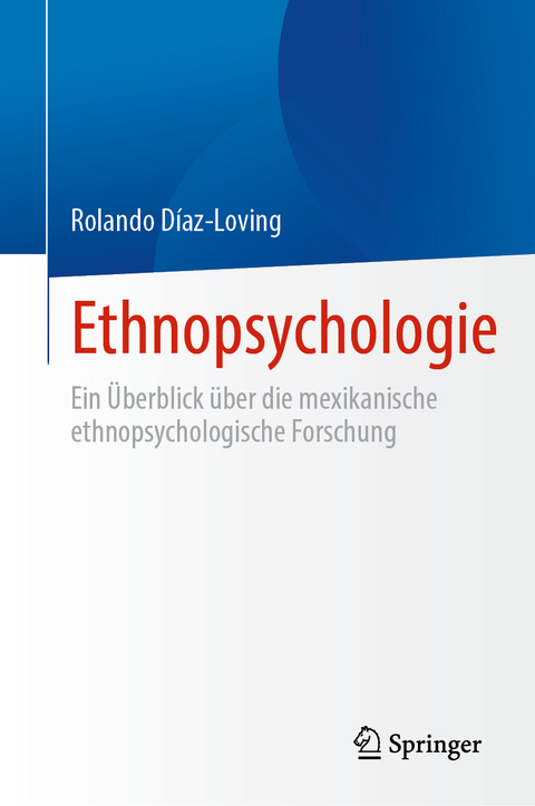 Ethnopsychologie - Rolando D&iacute;az-Loving