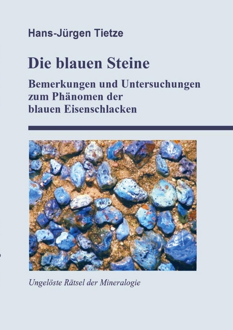 Die blauen Steine - Hans-J&uuml;rgen Tietze