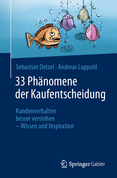 33 Ph&auml;nomene der Kaufentscheidung - Sebastian Oetzel, Andreas Luppold