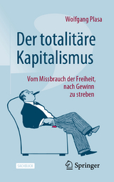 Der totalit&auml;re Kapitalismus - Wolfgang Plasa