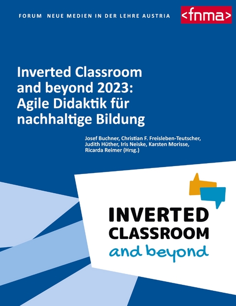 Inverted Classroom and beyond 2023: Agile Didaktik für nachhaltige Bildung - 