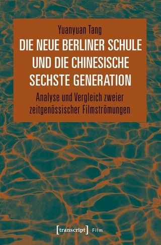 Die Neue Berliner Schule und die chinesische Sechste Generation