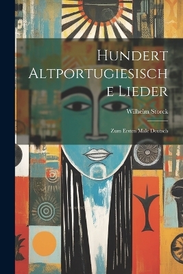Hundert Altportugiesische Lieder
