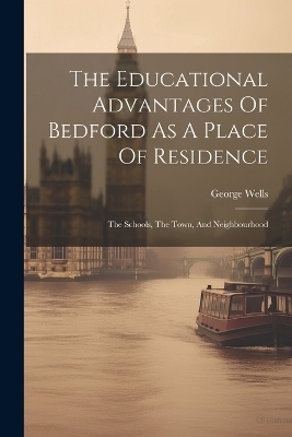 The Educational Advantages Of Bedford As A Place Of Residence - 