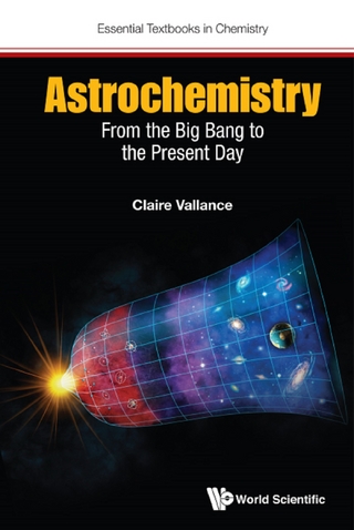 ASTROCHEMISTRY: FROM THE BIG BANG TO THE PRESENT DAY