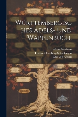 Württembergisches Adels- und Wappenbuch.