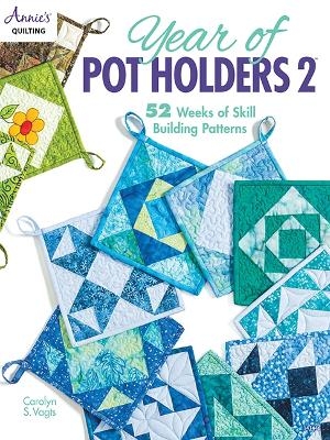 Year of Pot Holders 2 - Carolyn S. Vagts