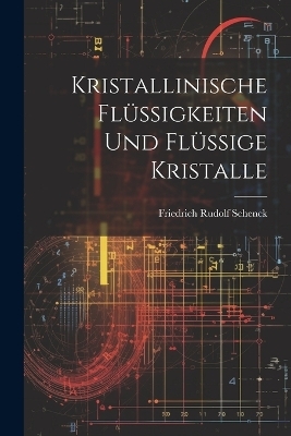 Kristallinische Flüssigkeiten Und Flüssige Kristalle