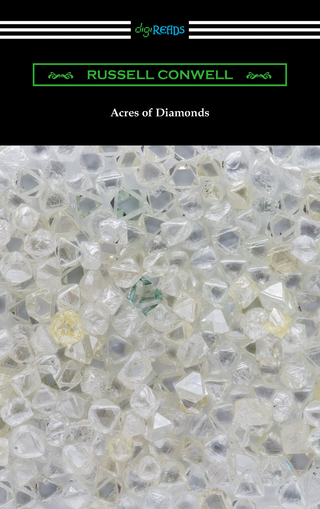 Acres of Diamonds (with a biography of the author by Robert Shackleton)