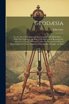 Geod&aelig;sia - John Love