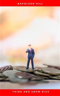 Think And Grow Rich: The Secret To Wealth Updated For The 21St Century