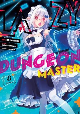 Lazy Dungeon Master (Manga) Vol. 8 - Supana Onikage