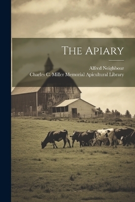 The Apiary - Alfred Neighbour