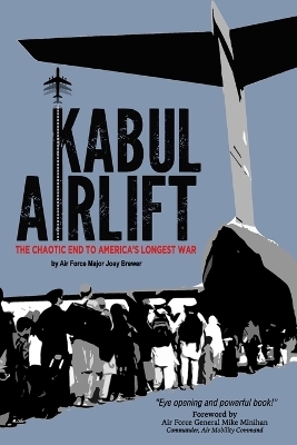 Kabul Airlift - Joey Brewer