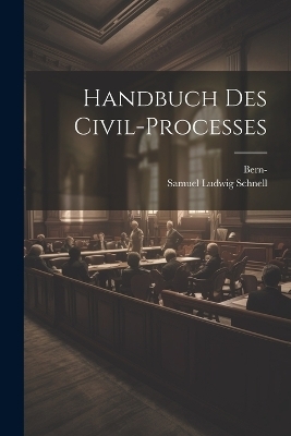 Handbuch des Civil-Processes
