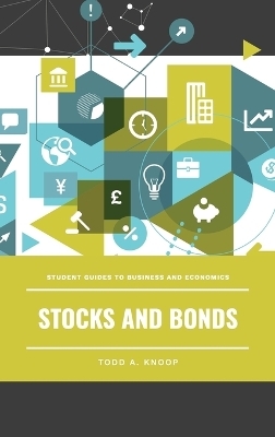 Stocks and Bonds - Todd A. Knoop