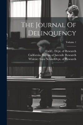 The Journal Of Delinquency; Volume 1