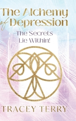 The Alchemy of Depression (Hc)