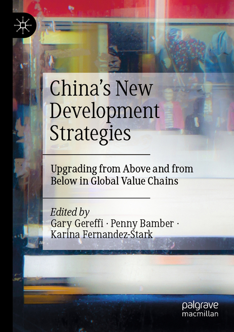 China&rsquo;s New Development Strategies - 