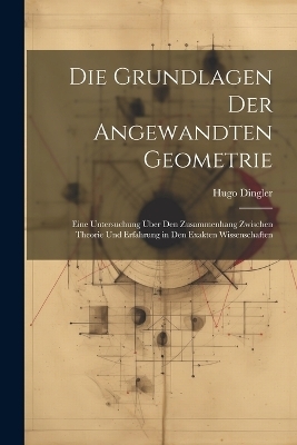 Die Grundlagen Der Angewandten Geometrie