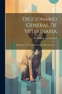 Diccionario General De Veterinaria - 