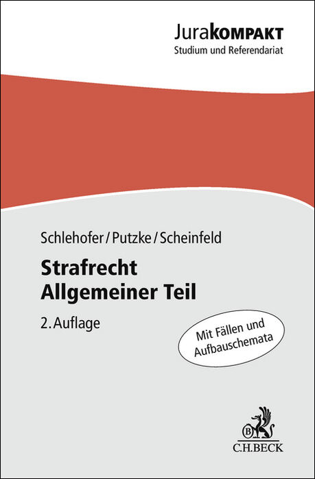 Strafrecht Allgemeiner Teil - Horst Schlehofer, Holm Putzke, Jörg Scheinfeld