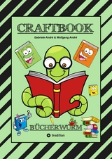 CRAFTOOK - SPIELERISCH LESENLERNEN - 100 TOLLE MOTIVE - L&Uuml;CKENTEXT - SPANNENDE R&Auml;TSEL - MOTIVATION - SPASS AM LESEN - Gabriele Andr&eacute;, Wolfgang Andr&eacute;