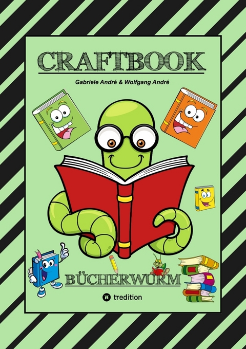 CRAFTOOK - SPIELERISCH LESENLERNEN - 100 TOLLE MOTIVE - L&Uuml;CKENTEXT - SPANNENDE R&Auml;TSEL - MOTIVATION - SPASS AM LESEN - Gabriele Andr&eacute;, Wolfgang Andr&eacute;