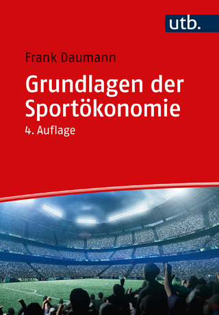 Grundlagen der Sportökonomie - Frank Daumann