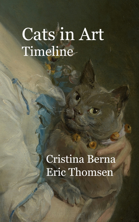 Cats in Art Timeline - Cristina Berna, Eric Thomsen