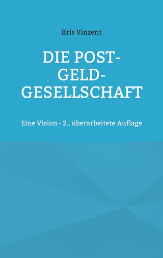 Die Post-Geld-Gesellschaft