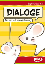 Dialoge - Texte zur Leseförderung - Birgit Brandstaetter