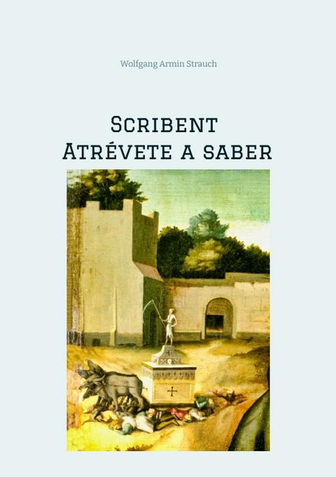 Scribent - Atr&eacute;vete a saber - Wolfgang Armin Strauch