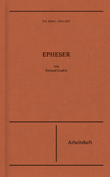 Epheser | Arbeitsheft (Die Bibel erkl&auml;rt) - Richard Coekin