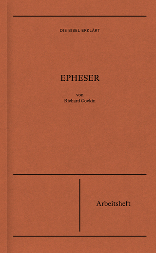 Epheser | Arbeitsheft (Die Bibel erklärt)