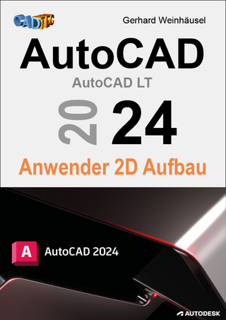 AutoCAD 2024 Anwender 2D Aufbau
