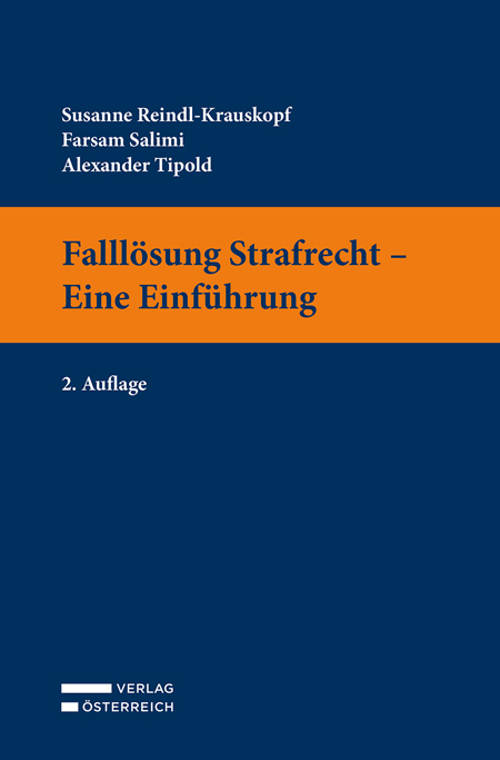 Falll&ouml;sung Strafrecht - Eine Einf&uuml;hrung - Susanne Reindl-Krauskopf, Farsam Salimi, Alexander Tipold