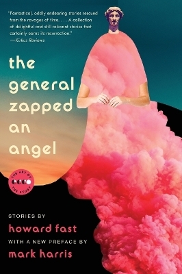 The General Zapped an Angel - Howard Fast