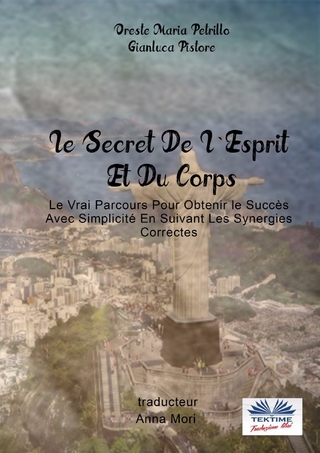 Le Secret De L''esprit Et Du Corps