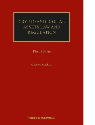 Crypto and Digital Assets Law and Regulation